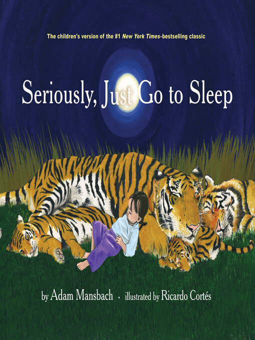 Title details for Seriously, Just Go to Sleep by Adam Mansbach - Available